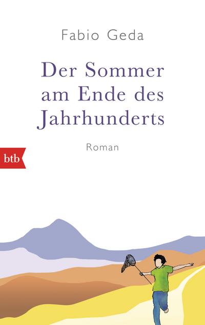 Der Sommer am Ende des Jahrhunderts: Roman - Fabio Geda