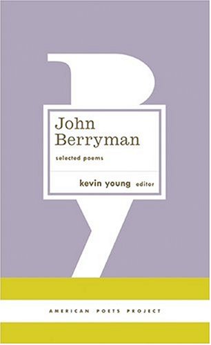 John Berryman: Selected Poems: (American Poets Project #11) [Hardcover ] - John Berryman