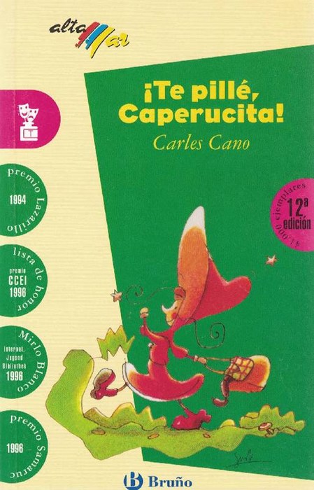 Te pillé Caperucita. Teatro. (Incluye taller de lectura). - Cano, Carles (Valencia 1957) und Gusti (il.)