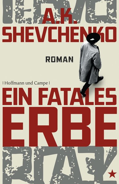 Ein fatales Erbe: Roman (Krimi/Thriller) - Shevchenko, Anna und Sabine Hübner