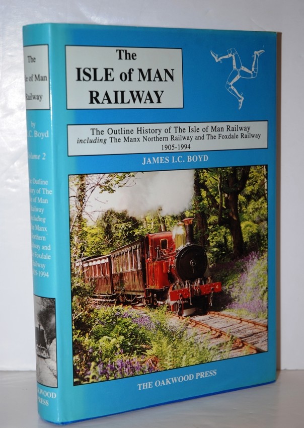 The Isle of Man Railway The Outline History of the Isle of Man Railway