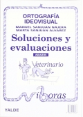 Ortografía Ideovisual. Soluciones y evaluaciones. Adultos. - Manuel Sanjuán Nájera, Marta Sanjuán Álvarez