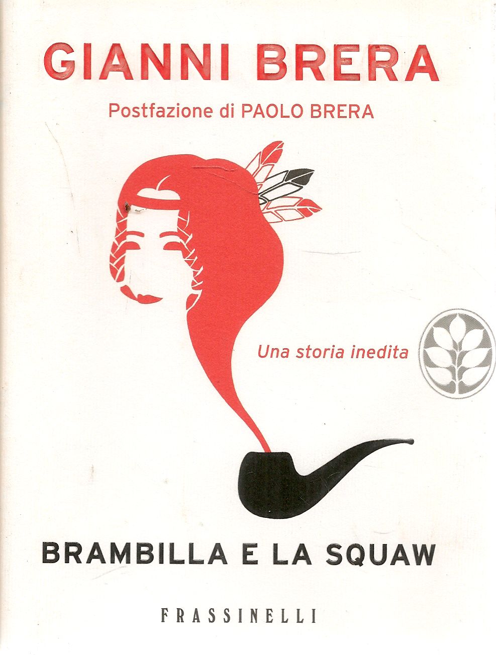 BRAMBILLA E LA SQUAW - GIANNI BRERA - Brera, Gianni