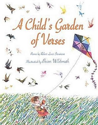 A Child's Garden of Verses - Robert Louis Stevenson