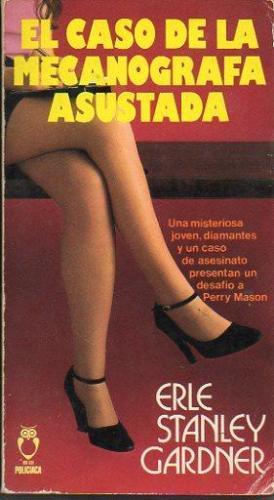 EL CASO DE LA MECANÓGRAFA ASUSTADA - Gardner,Erle Stanley