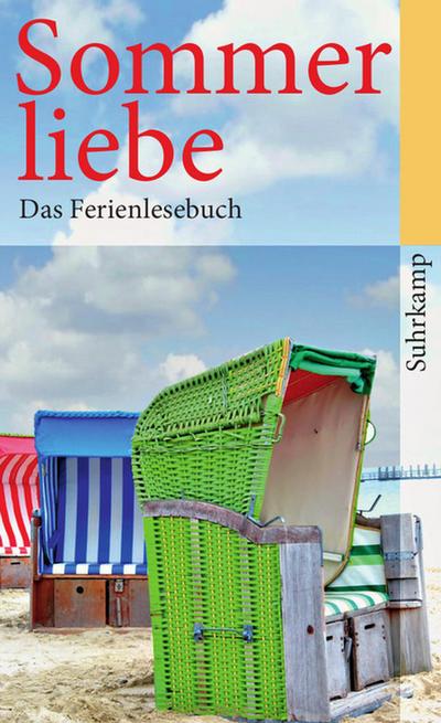 Sommerliebe: Das Ferienlesebuch (suhrkamp taschenbuch) - Susanne Gretter