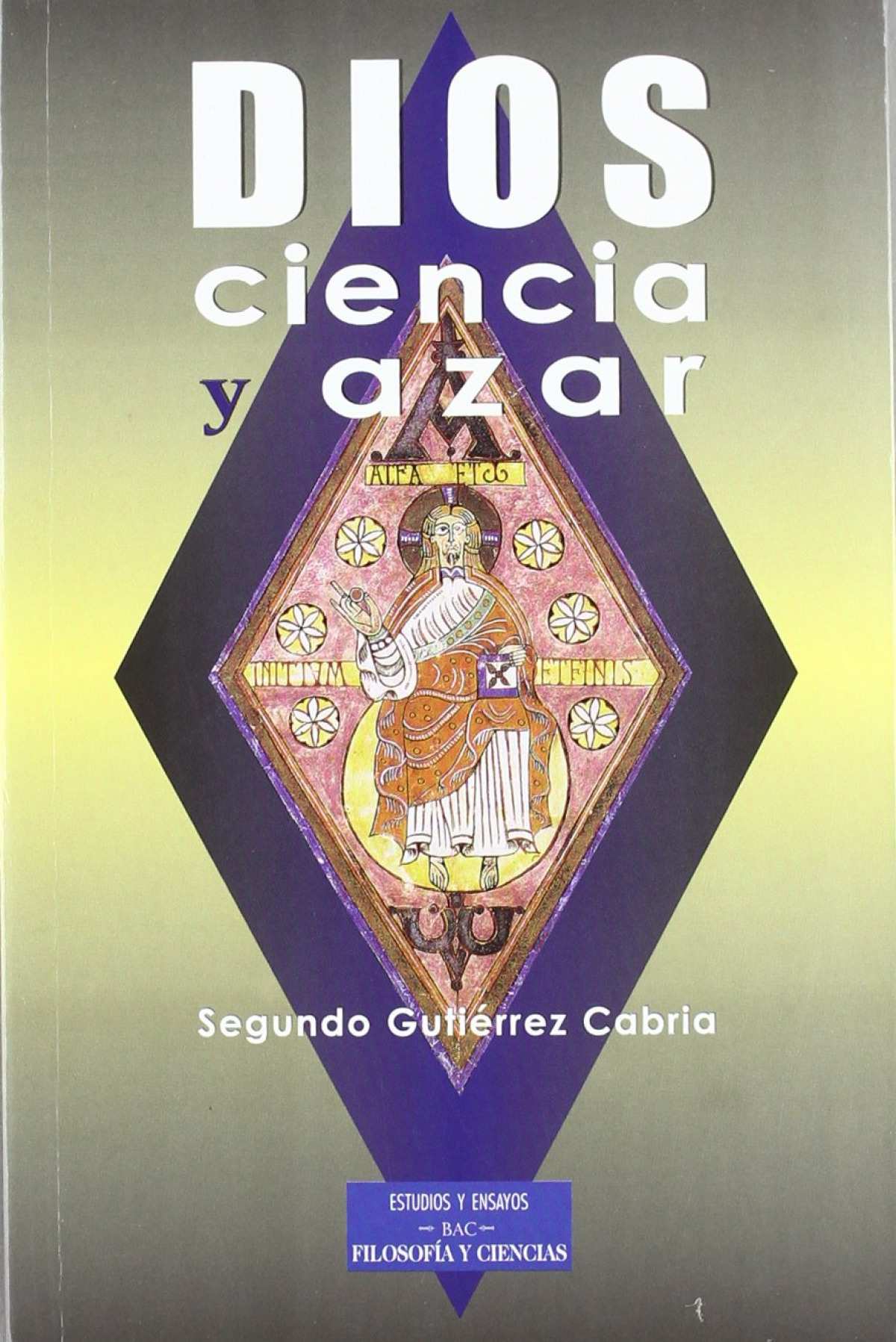 Dios, ciencia y azar - Gutiérrez Cabria, Segundo