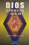 Dios, ciencia y azar : en los umbrales del tercer milenio - Gutiérrez Cabria, Segundo