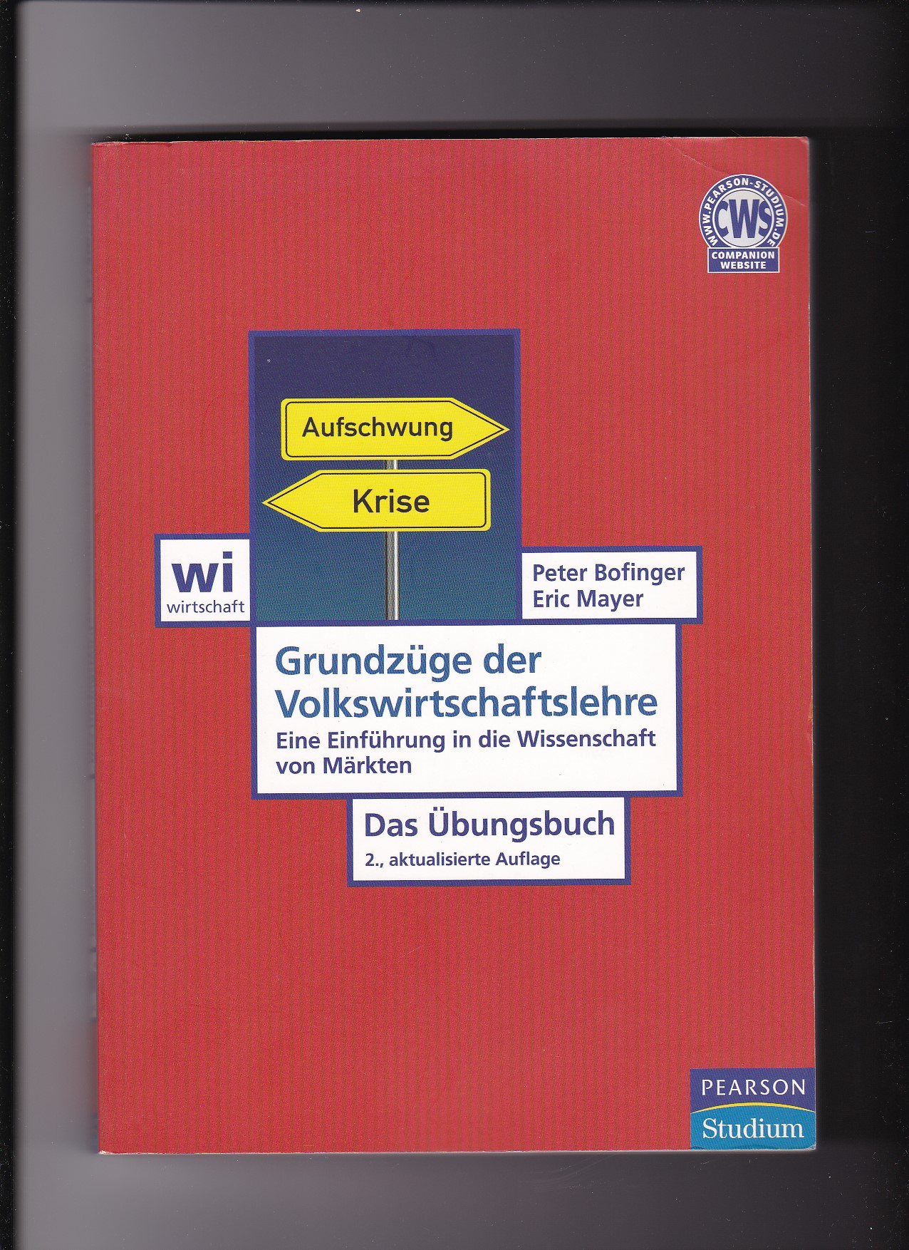Peter Bofinger, Grundzüge der Volkswirtschaftslehre - Das Übungsbuch - Bofinger, Peter