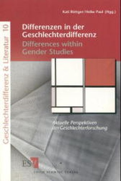 Differenzen in der Geschlechterdifferenz /Differences within Gender Studies. Aktuelle Perspektiven der Geschlechterforschung. - Paul, Heike und Kati Röttger,