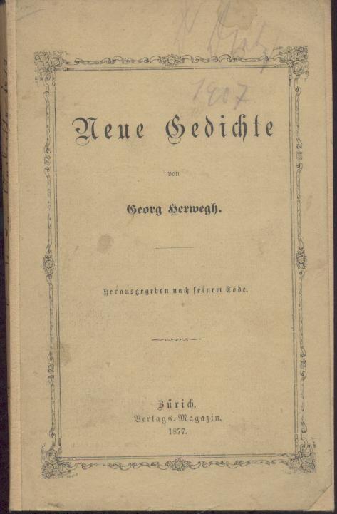 Neue Gedichte. Herausgegeben nach seinem Tode. - Herwegh, Georg