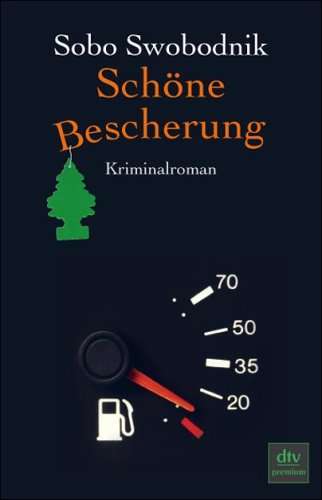 Schöne Bescherung : Kriminalroman. Sobo Swobodnik / dtv ; 24506 : Premium - Swobodnik, Sobo (Verfasser)