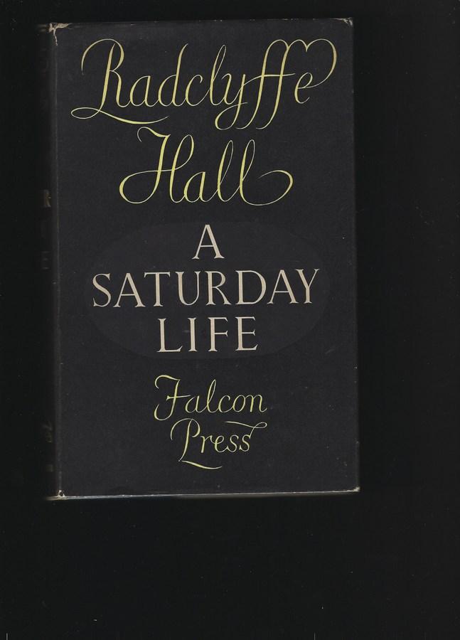 A SATURDAY LIFE - HALL, Radclyffe