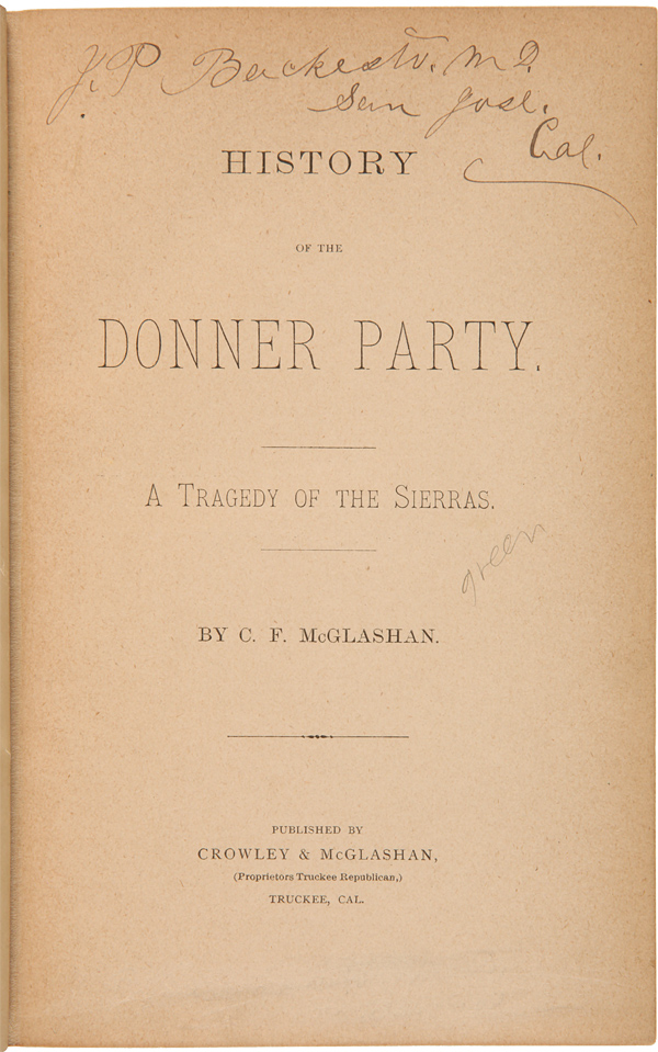 History Of The Donner Party A Tragedy Of The Sierras By Mcglashan Charles F 1879 William
