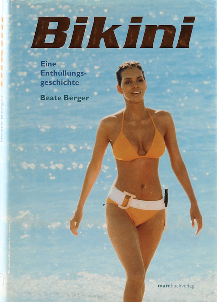 Bikini. Eine Enthüllungsgeschichte. 1. Aufl. - Berger, Beate.