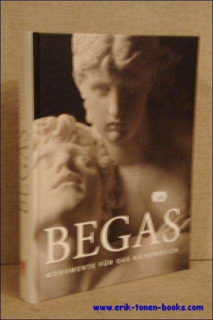 Begas. Monumente fur das Kaiserreich. - Esther Sophia Sunderhauf.