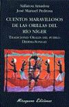 Cuentos maravillosos de las orillas del río Níger. Tradiciones orales del pueblo Djerma-Songay - Amadou, Safiatou y Pedrosa, José Manuel