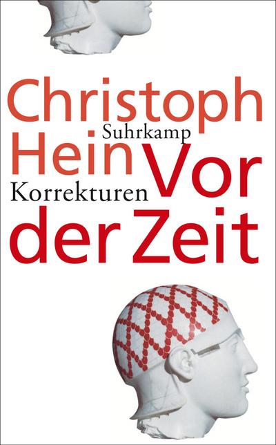 Vor der Zeit: Korrekturen (suhrkamp taschenbuch) - Christoph Hein