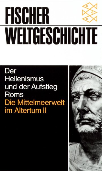 Der Hellenismus und der Aufstieg Roms: Die Mittelmeerwelt im Altertum II - Grimal, Pierre