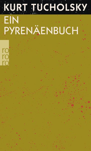 Ein Pyrenäenbuch - Kurt, Tucholsky