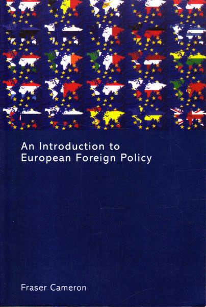 An Introduction to European Foreign Policy - Fraser Cameron