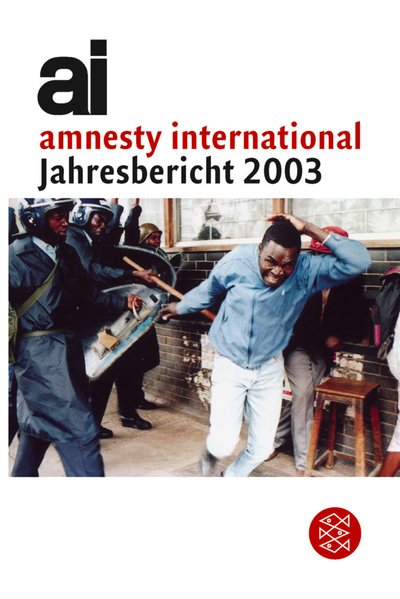 amnesty international Jahresbericht 2003 (Fischer Sachbücher) - amnesty, international