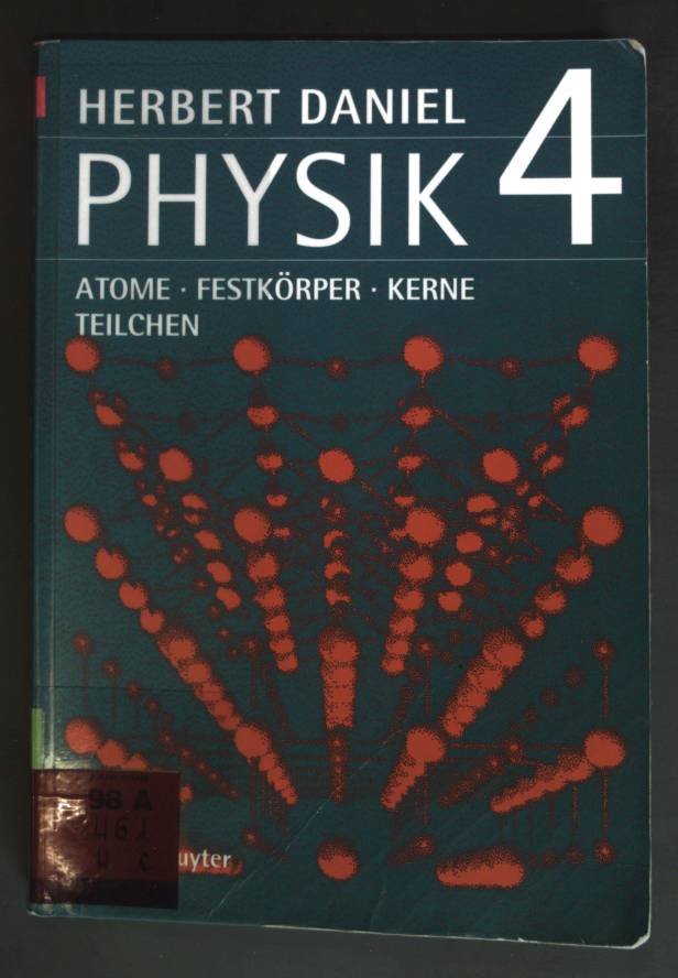 Physik; Teil: 4., Atome - Festkörper - Kerne - Teilchen - Herbert, Daniel