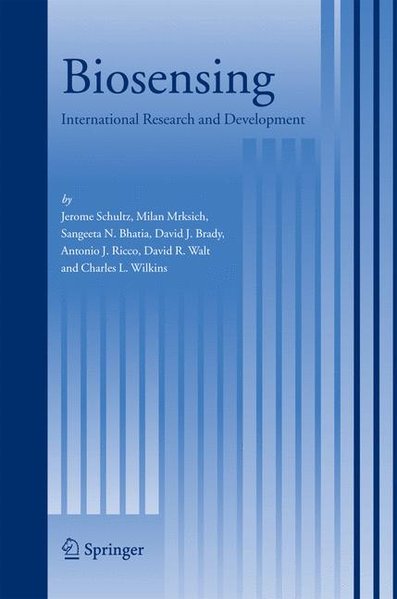 Biosensing. International Research and Development. - Schultz, Jerome, Milan Mrksich Sangeeta N. Bhatia u. a.,