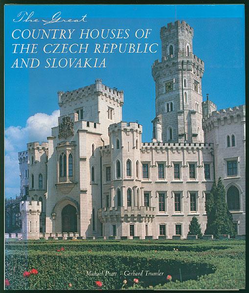 The great country houses of the Czech Republic and Slovakia. Photography by Gerhard Trumler. - Pratt, Michael