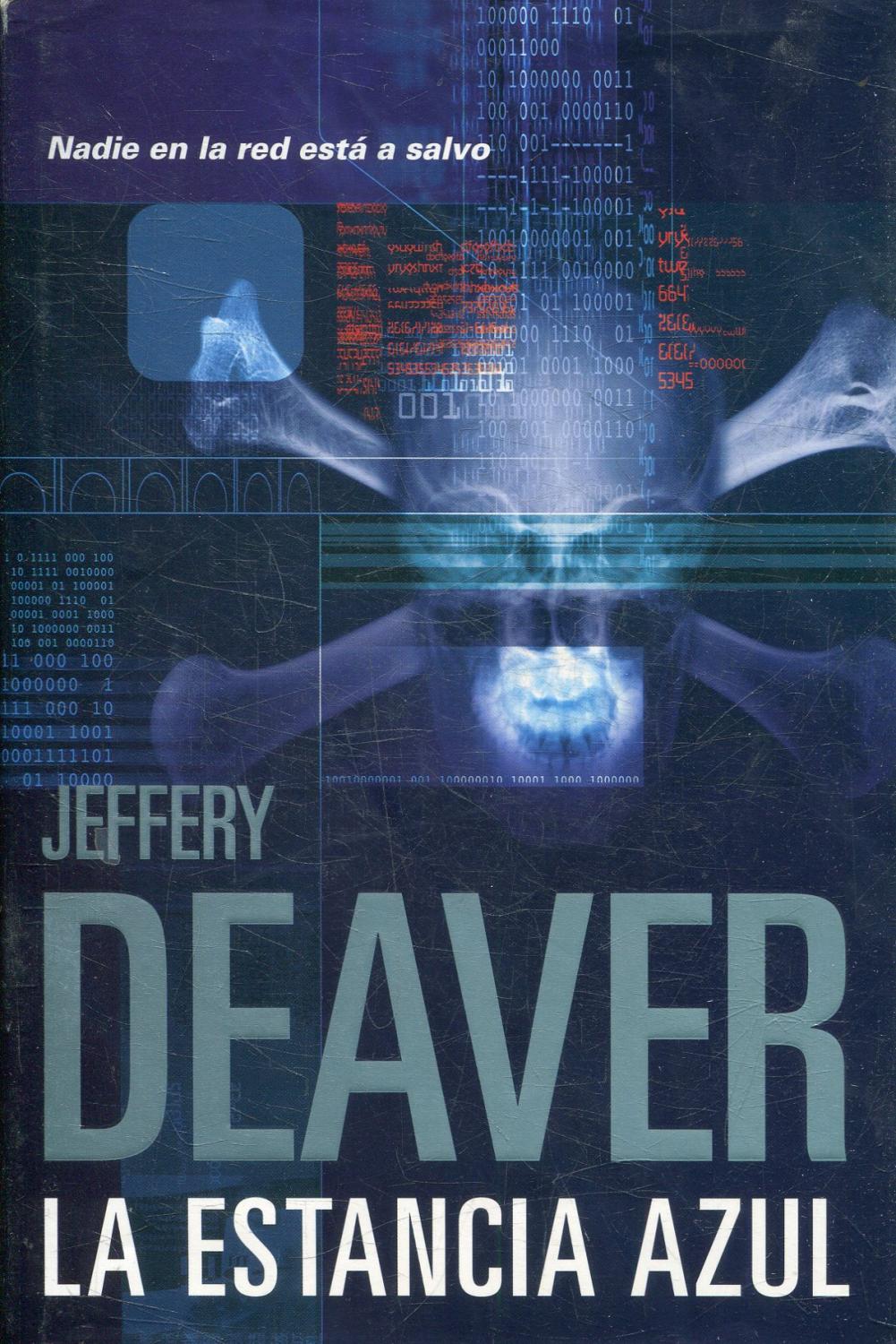 LA ESTANCIA AZUL. - DEAVER, Jeffrey.