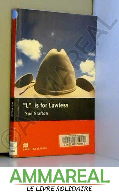 Macmillan Readers L is for Lawless Intermediate Reader - J. Day et S. Grafton