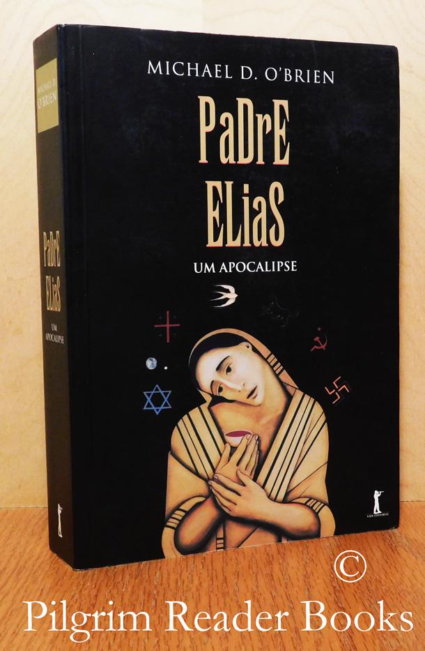 Padre Elias; Um Apocalipse. (