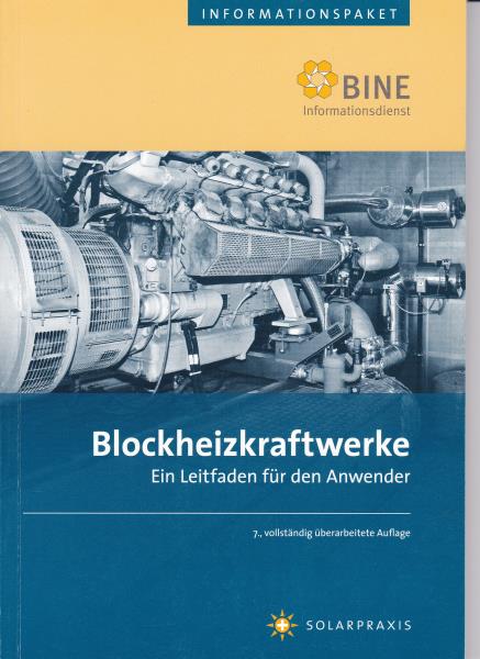 Blockheizkraftwerke,Ein Leitfaden für die Anwender, - Suttor, Wolfgang