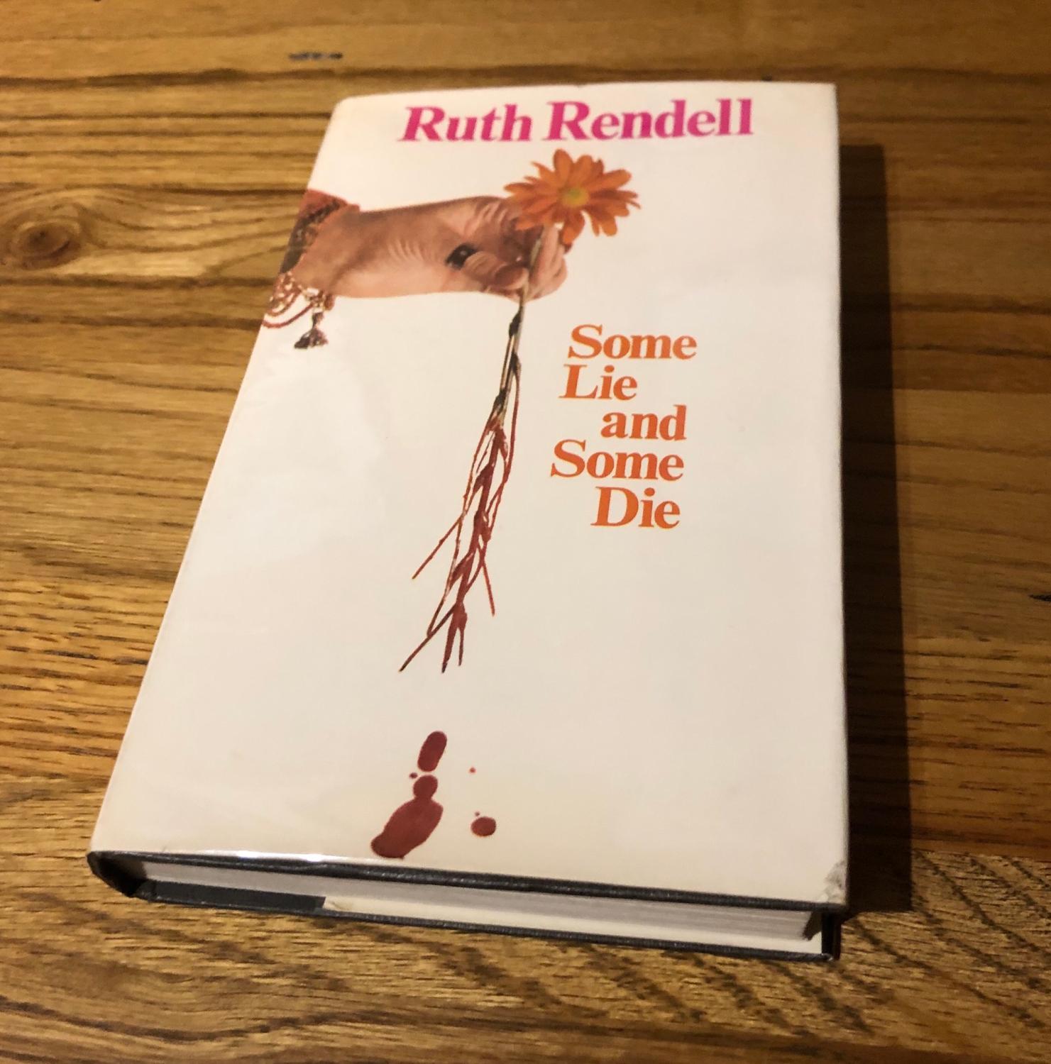 Some Lie and Some Die - RENDELL RUTH