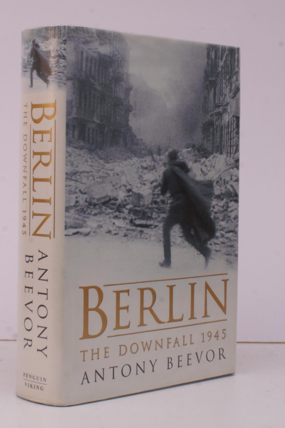Berlin. The Downfall 1945. NEAR FINE COPY IN UNCLIPPED DUSTWRAPPER BEEVOR Antony [ ] [Hardcover]