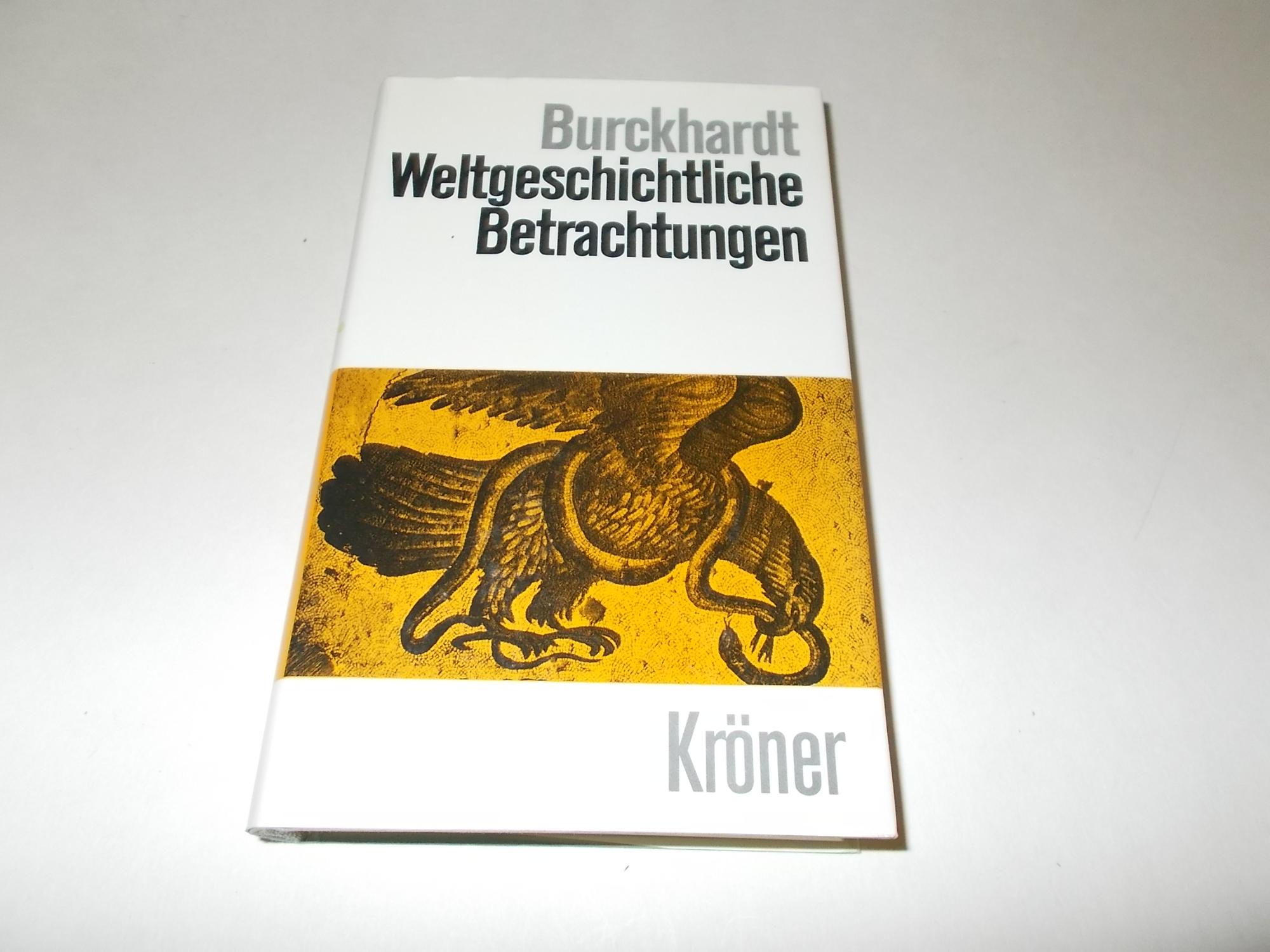 Weltgeschichtliche Betrachtungen (German Edition) - Jacob Burckhardt
