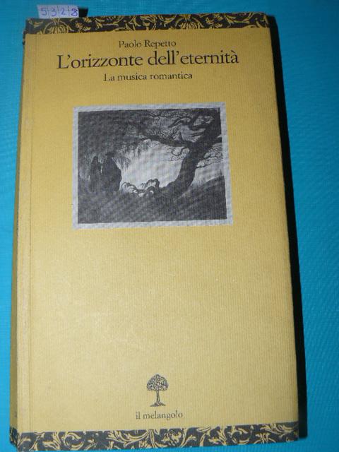Abebooks L'orizzonte dell'eternità. La musica romantica