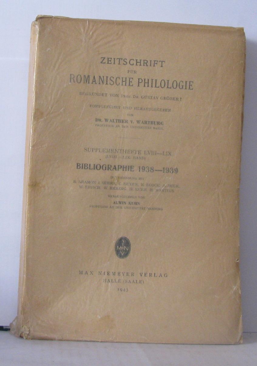 Zeitschrift für Romanische Philologie. Supplementhefte LVIII - LIX / 58 - 59 Band: Bibliographie 1938-1939 - Walther V. Wartburg Kuhn Alwin