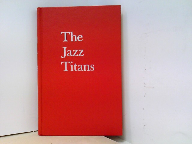 The Jazz Titans - Reisner, Robert George
