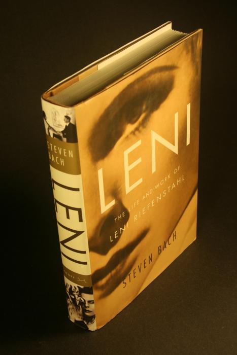 Leni: the life and work of Leni Riefenstahl. - Bach, Steven