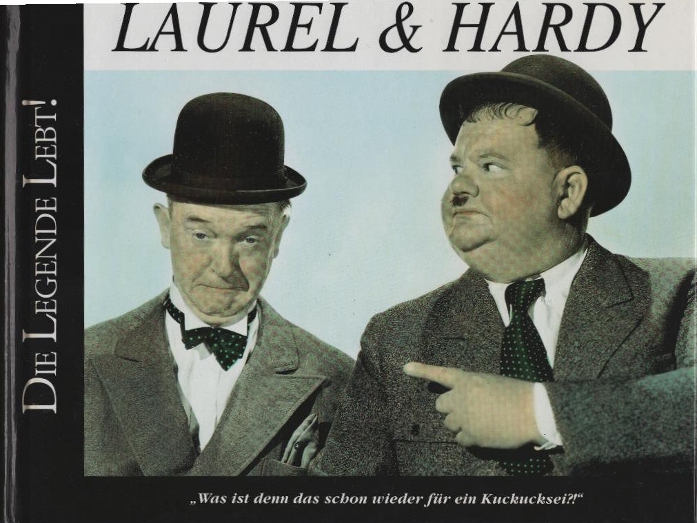 Laurel und Hardy. Die Legende lebt - Grant, Neil