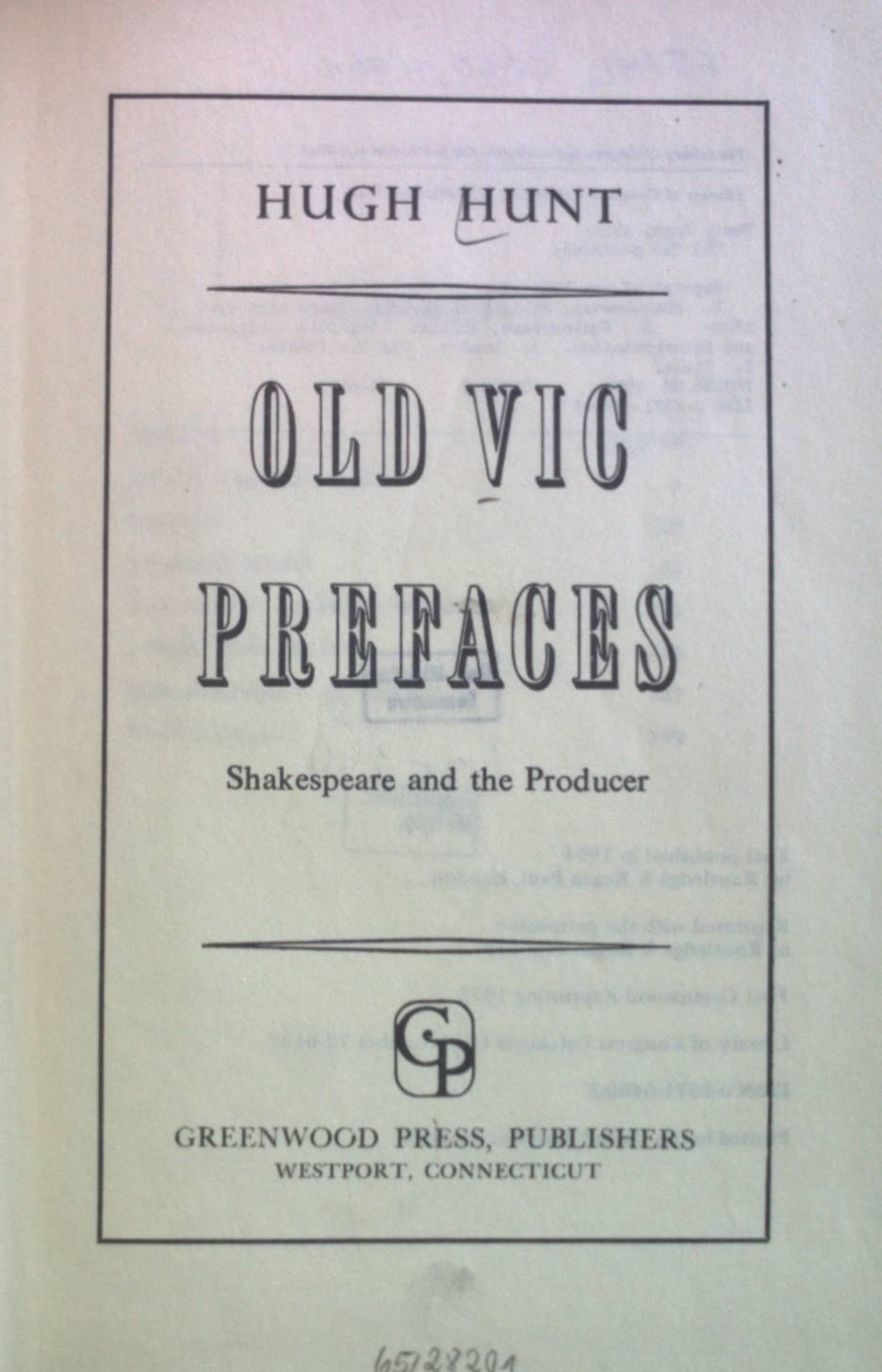 Old Vic Prefaces: Shakespeare and the Producer. - Hunt, Hugh