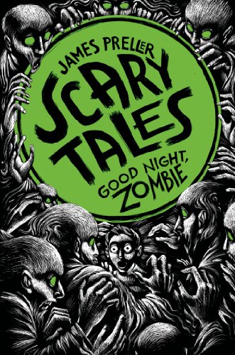 Good Night, Zombie (Scary Tales) [Soft Cover ] - Preller, James