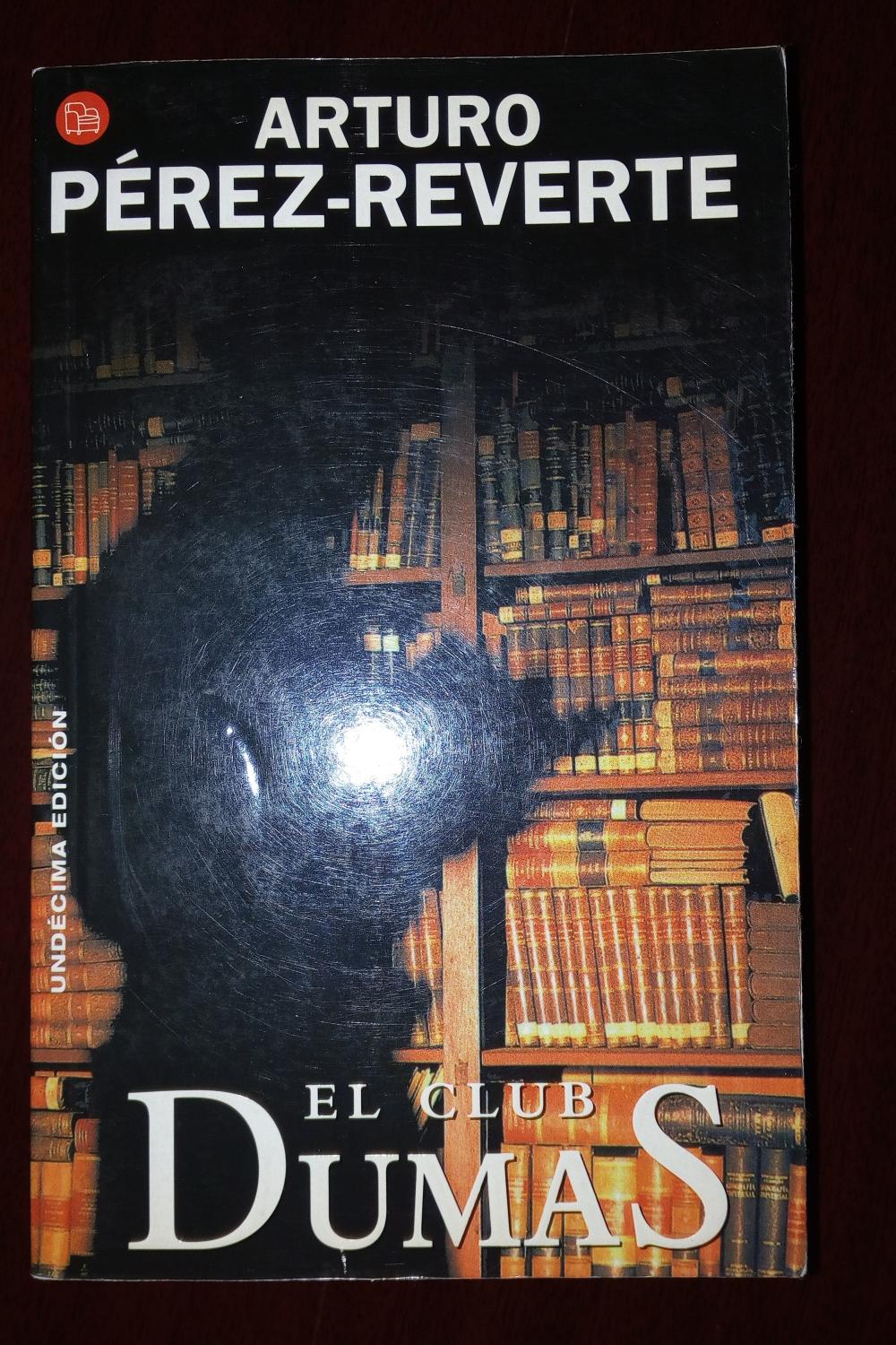 El club Dumas by Arturo Perez-Reverte: Muy bien Encuadernación de tapa  blanda (2000) | Libros Nakens