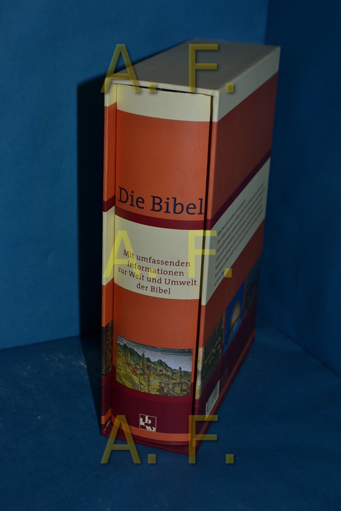 Die Bibel : mit umfassenden Informationen zur Welt und Umwelt der Bibel , [Einheitsübersetzung] - N., N.