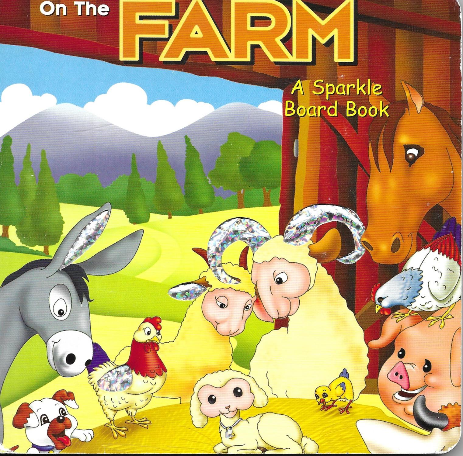 On The Farm: A Sparkle Board Book: As New Hardcover (2005)