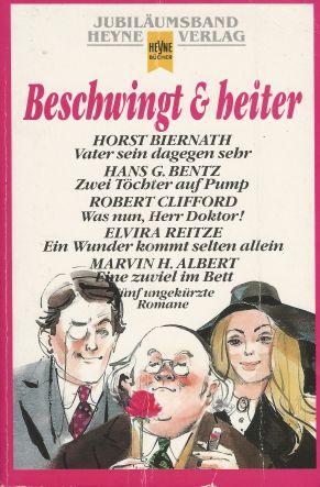 Beschwingt & heiter - Horst Biernath, Hans G. Bentz, Robert Clifford, Elvira Reitze, Marvin H. Albert