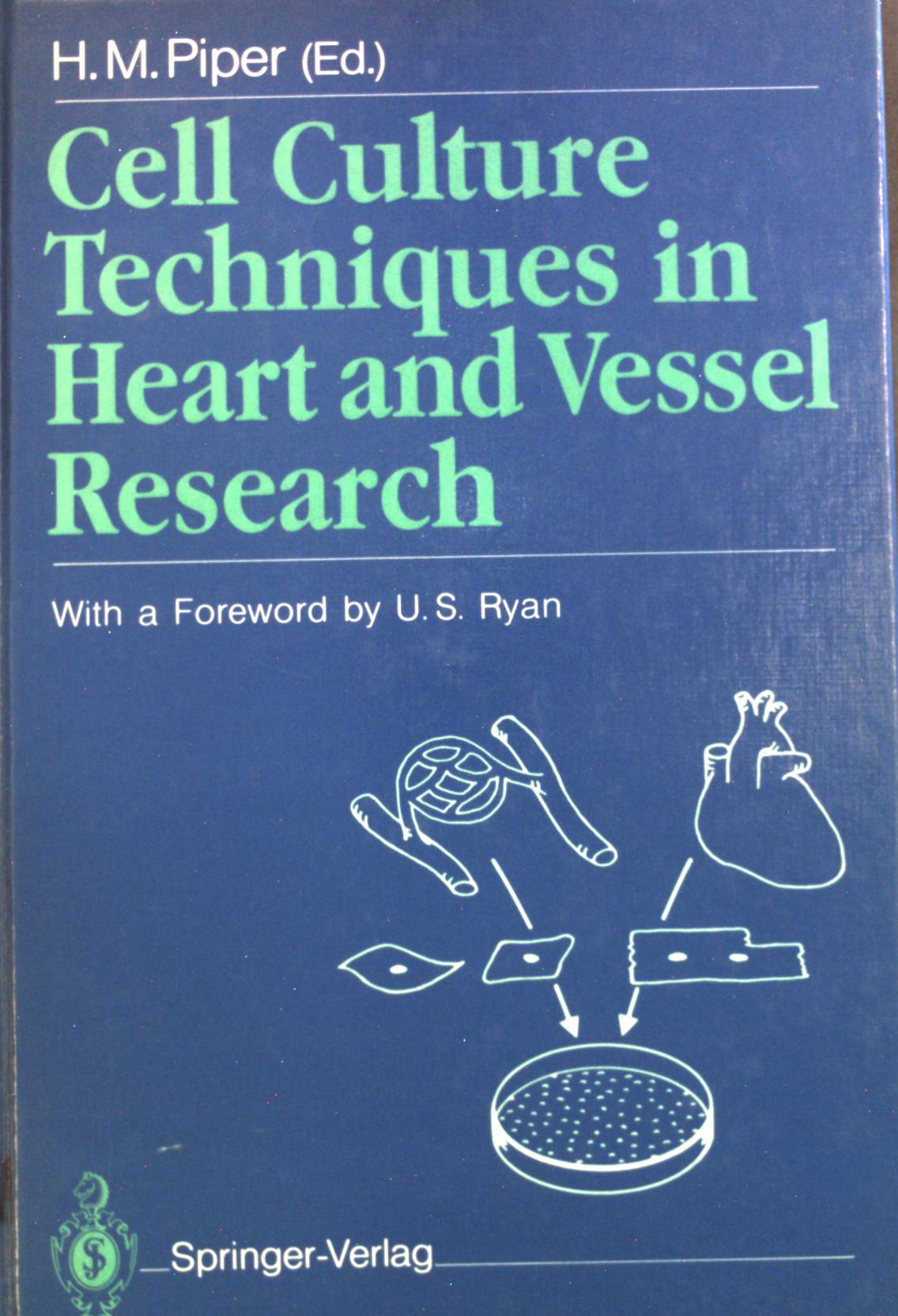 Cell Culture Techniques in Heart and Vessel Research. - Piper, H. M.