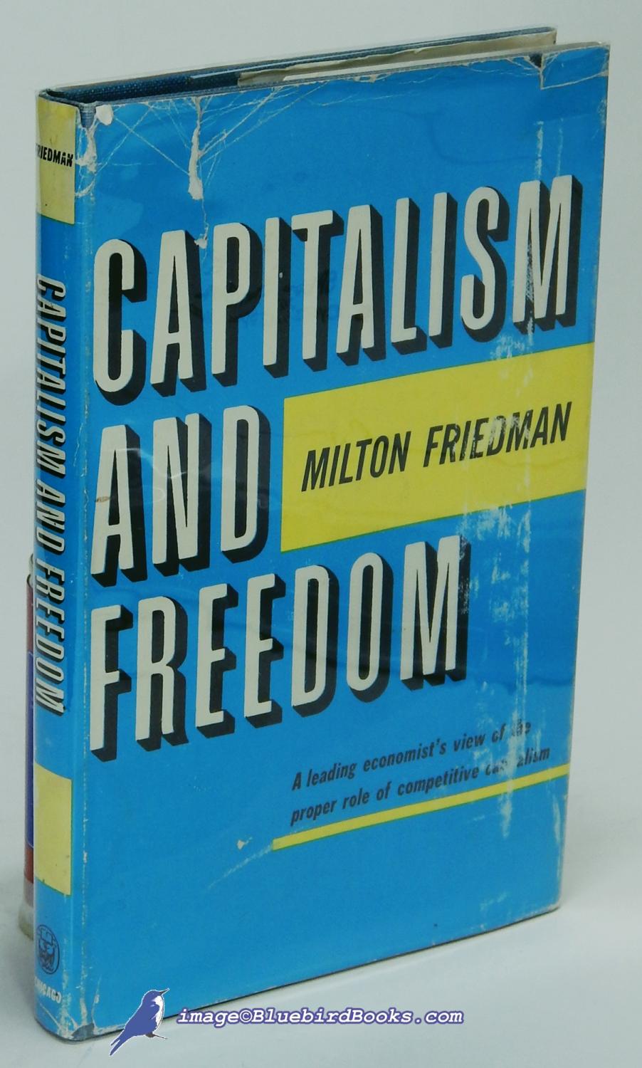friedman milton capitalism and freedom friedman milton capitalism and freedom