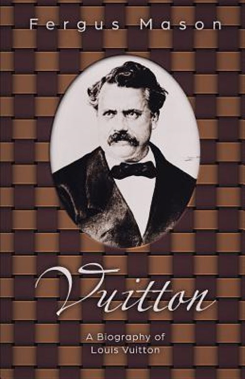 Vuitton: A Biography of Louis Vuitton (Boo, LifeCaps 9781506002385